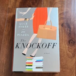 The Knockoff by Jo Piazza and Lucy Sykes (2015, Hardcover)